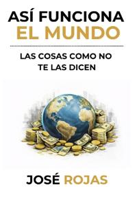 Así funciona el mundo