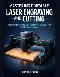 Mastering Portable Laser Engraving and Cutting