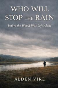Who Will Stop The Rain
