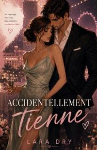 Accidentellement tienne