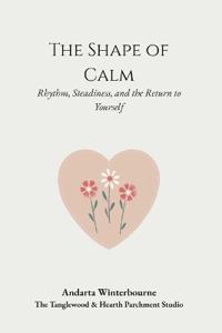 The Shape of Calm
