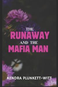 The Runaway and the Mafia Man