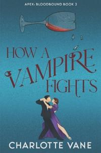 How a Vampire Fights