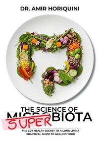 The Science of SUPERBIOTA