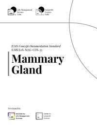 ILMS Concept Documentation Standard - Mammary Gland (LoS-MAG-CDS-25)