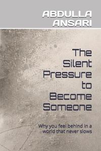 The Silent Pressure to Become Someone