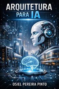 Arquitetura para IA