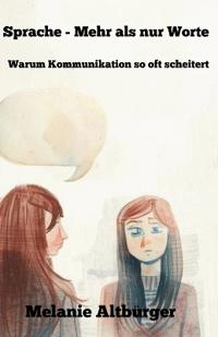 Sprache - mehr als nur Worte