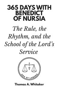 365 Days with Benedict of Nursia
