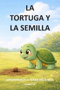 La tortuga y la semilla