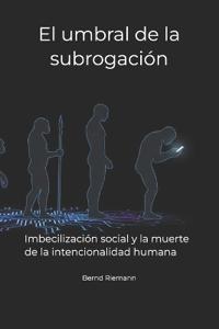 El umbral de la subrogación