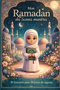 Mon Ramadan des bonnes manières