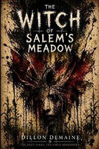 The Witch of Salem's Meadow
