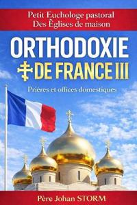Orthodoxie de France III