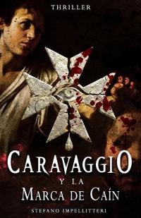 Caravaggio y la Marca de Caín