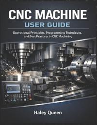 CNC Machine User Guide