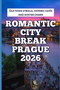 Romantic City Break Prague 2026