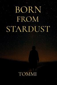 Born From Stardust