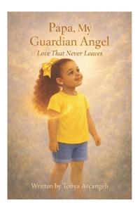 Papa, My Guardian Angel