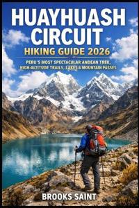 Huayhuash Circuit Hiking Guide 2026