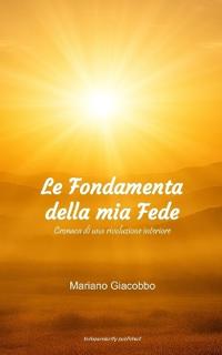 Le Fondamenta della mia Fede