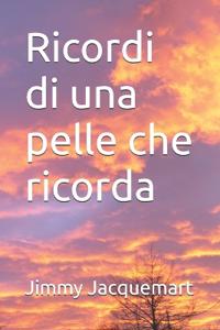 Ricordi di una pelle che ricorda
