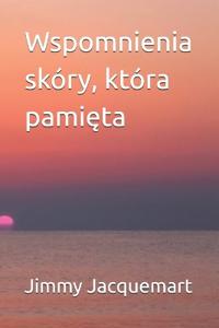 Wspomnienia skóry, która pamieta