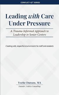 Leading with Care Under Pressure