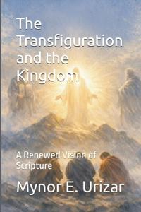 The Transfiguration and the Kingdom