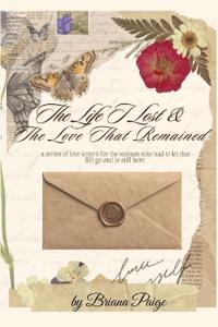 The Life I Lost and The Love That Remained