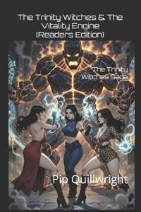 Quillwright, P: Trinity Witches & The Vitality Engine (Reade
