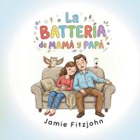 La Batterie de Maman et Papa
