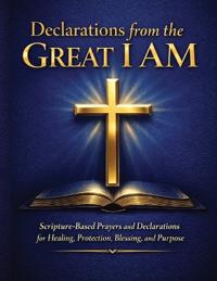 Declarations from the Great I AM