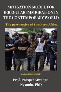 Mitigation Model for Irregular Immigration in the Contemporary World