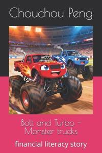 Bolt and Turbo - Monster trucks