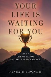 Your Life Is Waiting for You