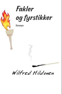 Fakler og fyrstikker