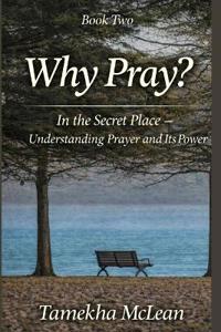 Why Pray?