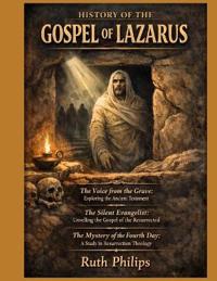 History of the Gospel of Lazarus