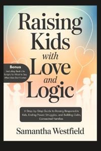 Raising Kids with Love and Logic