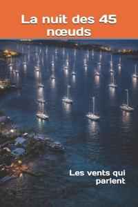 La nuit des 45 noeuds