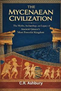 The Mycenaean Civilization