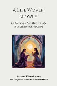 A Life Woven Slowly