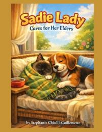 Sadie Lady Cares for Her Elders