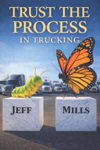 Trust the Process in Trucking