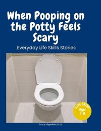 When Pooping on the Potty Feels Scary