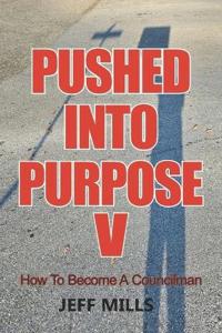 Pushed Into Purpose V