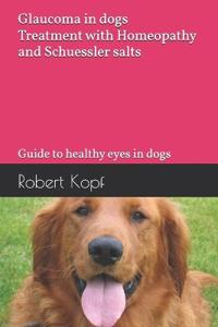 Glaucoma in dogs - Treatment with Homeopathy and Schuessler salts