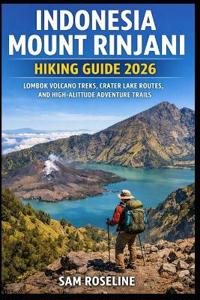 Indonesia Mount Rinjani Hiking Guide 2026