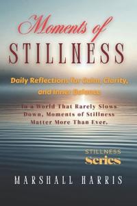 Moments of Stillness